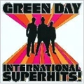 GREEN DAY / グリーン・デイ / インターナショナル・スーパーヒ