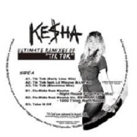 KESHA / ケシャ / ULTIMATE REMIXES OF TIK TOK