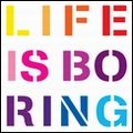 CAZALS / カザルス / LIFE IS BORING