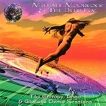 MICHAEL MOORCOCK / マイケル・ムーアコック / ENTROPY TANGO & GLORIANA DEMO SESSIONS
