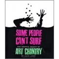 ART CHANTRY / アートチャントリー / SOME PEOPLE CAN'T SURF: THE GRAPHIC DESIGN