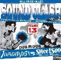 INFINITY 16 VS SWEETSOP / ＳＯＵＮＤ　ＣＬＡＳＨ　ＤＵＢ　ＦＩ　Ｄ