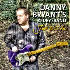 DANNY BRYANT'S RED EYE BAND / ダニー・ブライアント / JUST AS I AM