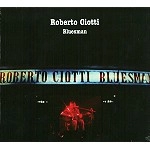 ROBERTO CIOTTI / ロベルト・チオッティ / BLUESMAN
