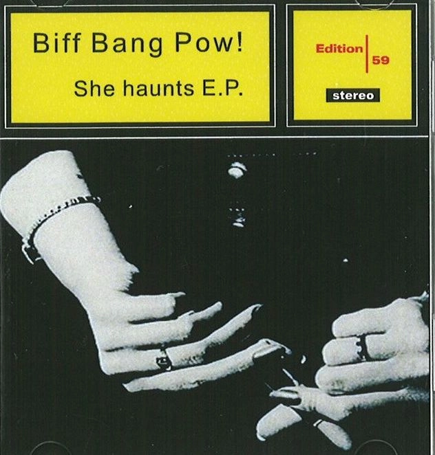 BIFF BANG POW! / ビフ・バン・パウ! / SHE HAUNTS E.P.(CD-R)