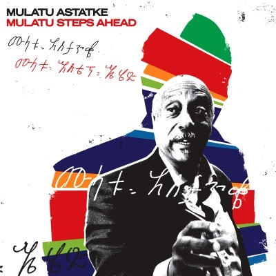 MULATU ASTATKE / ムラトゥ・アスタトゥケ / MULATU STEPS AHEAD