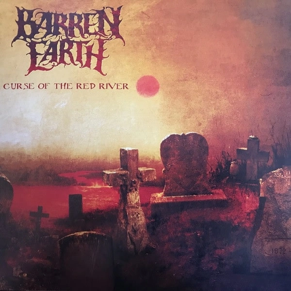 BARREN EARTH / バレン・アース / CURSE OF THE RED RIVER