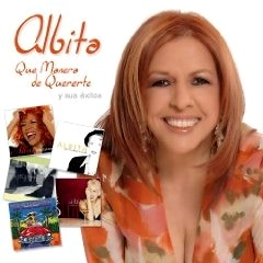 ALBITA / アルビータ / QUE MANERA DE QUERERTE Y SUS EXITOS