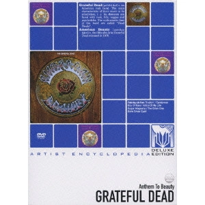 GRATEFUL DEAD / グレイトフル・デッド / クラシック・アルバムズ:太陽の賛歌~アメリカン・ビューティ