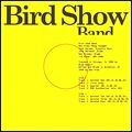 BIRD SHOW BAND / BIRD SHOW BAND (CD)