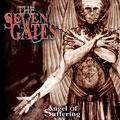 THE SEVEN GATES / ANGEL OF SUFFERING
