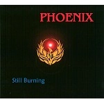 PHOENIX(UK) / フェニックス / STILL BURNING