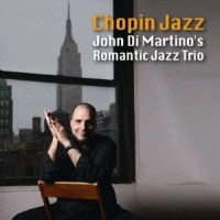 JOHN DI MARTINO / ジョン・ディ・マルティーノ / ショパン･ジャズ / CHOPIN JAZZ