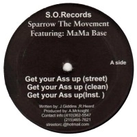 SPARROW THE MOVEMENT / GET YOUR ASS UP