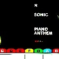 SONIC / PIANO ANTHEM