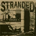 STRANDED (PUNK) / ストランディッド / BROKEN BOTTLES AND THE WAY WE LIVE