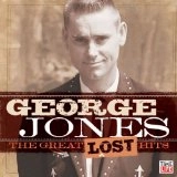 GEORGE JONES / ジョージ・ジョーンズ / GREAT LOST HITS OF (2CD)