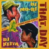 DJ MO-RI & DJ KEITA / ＴＨＡＴ　ＤＡＹ