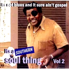 V.A. (IT'S A SOUTHERN SOUL THING) / VOL.2 IT'S A SOUTHERN SOUL THING