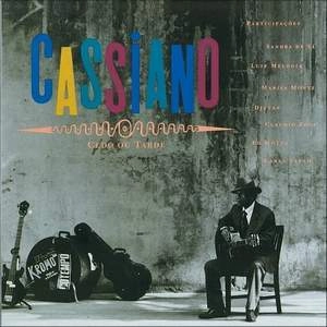 CASSIANO / カシアーノ / CEDO OU TARDE