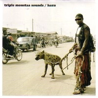 刃頭 (DJ HAZU) / ＴＲＩＰＬＥ　ＭＯＮＳＴＡＡ　SOUNDS