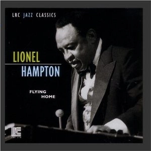 LIONEL HAMPTON / ライオネル・ハンプトン / FLYING HOME