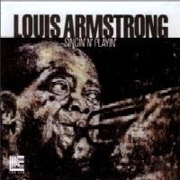 LOUIS ARMSTRONG / ルイ・アームストロング / SINGIN' & PLAYIN'