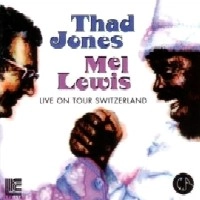 THAD JONES & MEL LEWIS / サド・ジョーンズ&メル・ルイス / LIVE ON TOUR.SWITZERLAND