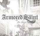 ARMORED SAINT / アーマード・セイント / LA RAZA<DIGI>