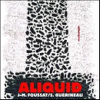 JEAN-MARC FOUSSAT / ALIQUID