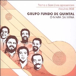 GRUPO FUNDO DE QUINTAL / フンド・ヂ・キンタル / O MAPA DA MINA