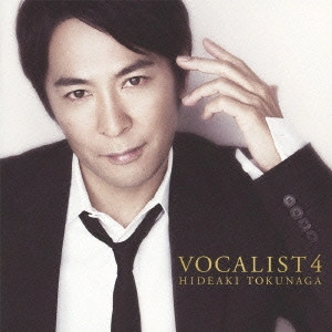 HIDEAKI TOKUNAGA / 徳永英明 (德永英明) / VOCALIST4(初回A) / VOCALIST 4