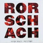 RORSCHACH / ロールシャッハ / REMAIN SEDATE / PROTESTANT