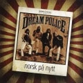 DREAM POLICE / ドリーム・ポリス / DREAM POLICE