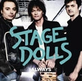 STAGE DOLLS / ステージ・ドールズ / オールウェイズ