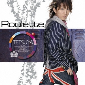 TETSUYA (L'Arc-en-Ciel) / Roulette(初回)