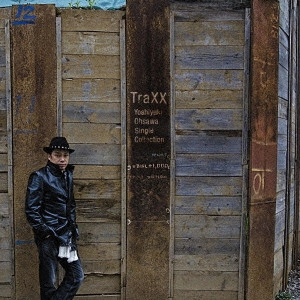 YOSHIYUKI OHSAWA / 大沢誉志幸 / TraXX -Yoshiyuk