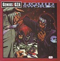 GZA aka GENIUS / LIQUID SWORDS