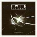 TWIN ATLANTIC / LIGHTSPEED