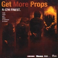 R-IZM FINEST / ＧＥＴ　ＭＯＲＥ　ＰＲＯＰＳ
