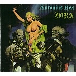 ANTONIUS REX / アントニウス・レックス / ZORA-32ND ANNIVERSARY EDITION