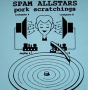 SPAM ALLSTARS / スパム・オールスターズ / PORK SCRATCHINGS