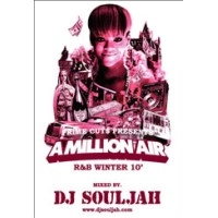 DJ SOULJAH / ＭＩＬＬＩＯＮ　ＡＩＲ　Ｒ＆ＢWINTER 10