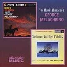 GEORGE MELACHRINO / ジョージ・メラックリーノ / UNDER WESTERN SKIES/XMAS IN...