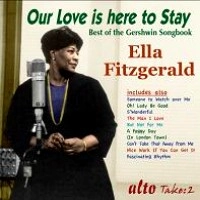 ELLA FITZGERALD / エラ・フィッツジェラルド / OUR LOVE IS HERE TO STAY
