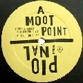 PIONAL / MOOT POINT