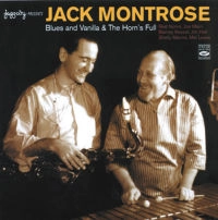 JACK MONTROSE / ジャック・モントローズ / BLUES AND VANILLA & THE HONE'S FULL