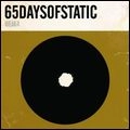 65DAYSOFSTATIC / 65デイズオブスタティック / ＷＥＡＫ４