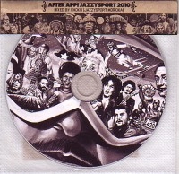 DJ CHOKU / ＡＦＴＥＲ　APPI JAZZY SPORT 2010