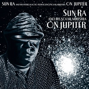 SUN RA (SUN RA ARKESTRA) / サン・ラー / ON JUPITER